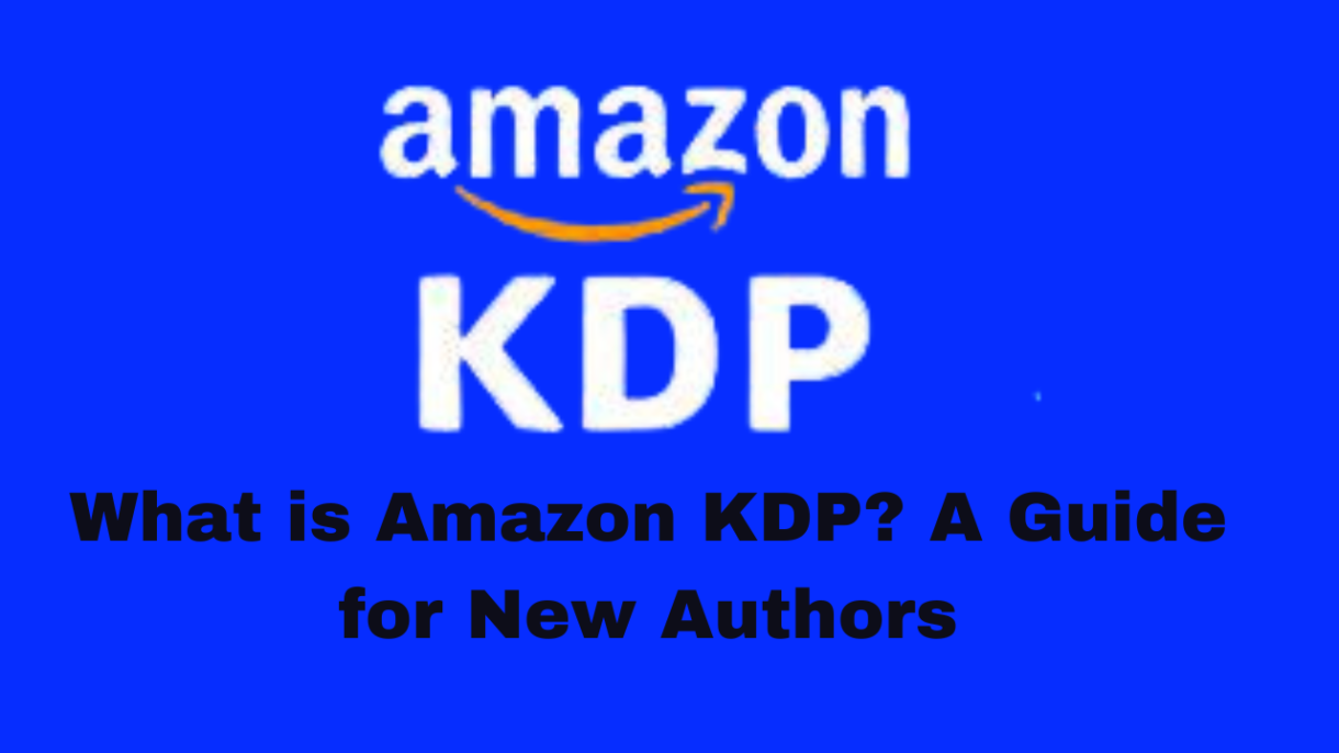 Amazon KDP logo with a title 'What is Amazon KDP? A Guide for New Authors' on a blue background.